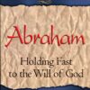 Abraham, Holding Fast to the Will of God - Image 3