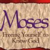 Moses, Freeing Yourself to Know God - Image 3
